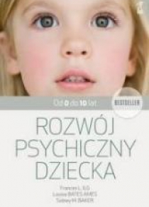 Rozwój psychiczny dziecka od 0 do 10 lat w.2018
