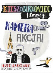 Kieszonkowiec filmowy. Kamera akcja!