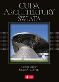 Cuda architektury świata (exclusive) wyd.2018