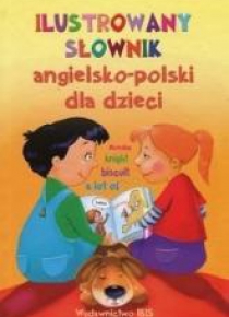 Ilustrowany słownik angielsko-polski dla dzieci
