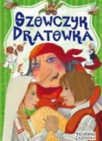 Zaczarowana klasyka. Szewczyk Dratewka