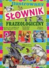 Ilustrowany słownik frazeologiczny dla dzieci