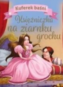 Kuferek baśni. Księżniczka na ziarnku grochu