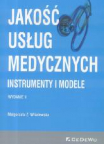 Jakość usług medycznych. Instrumenty i modele w.2