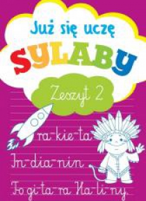 Już się uczę. Sylaby. Zeszyt 2