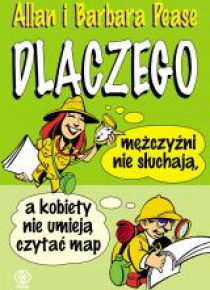 Dlaczego mężczyźni nie słuchają, a kobiety nie..