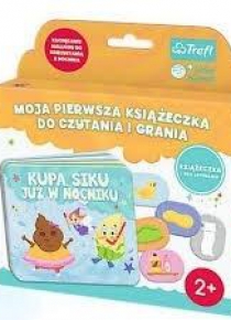 Moja pierwsza książeczka. Kupa, siku... TREFL