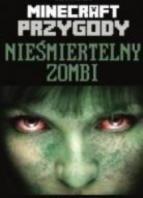 Minecraft. Nieśmiertelny zombi. Zdrajczyni
