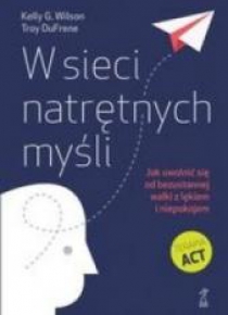 W sieci natrętnych myśli. Jak uwolnić się od...