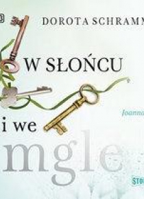 W słońcu i we mgle audiobook