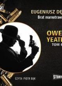 Owen Yeates T.6 Brat marnotrawny audiobook