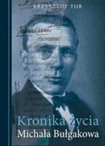 Kronika życia Michała Bułgakowa