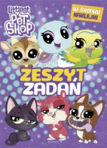 Littlest Pet Shop. Zeszyt zadań