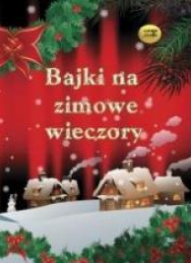 Bajki na zimowe wieczory audiobook