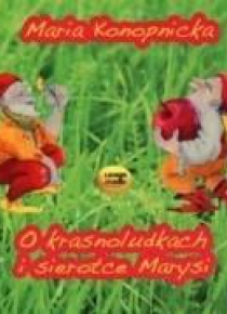 O krasnoludkach i sierotce Marysi audiobook