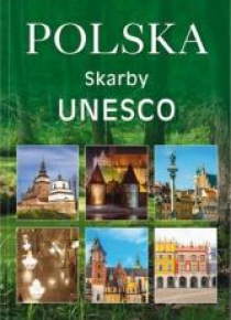 Polska. Skarby UNESCO