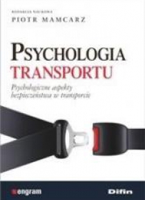 Psychologia transportu. Psychologiczne aspekty...