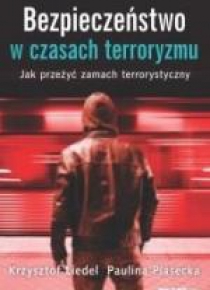 Bezpieczeństwo w czasach terroryzmu.
