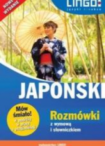 Japoński.Rozmówki z wymową i słowniczkiem