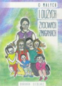 O małych i dużych życiowych zmaganiach