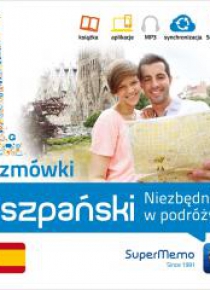 Rozmówki: Hiszpański. Niezbędnik w podróży