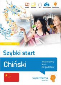 Chiński. Intensywny kurs od podstaw A1-A2