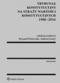 Trybunał Konstytucyjny na straży wartości...