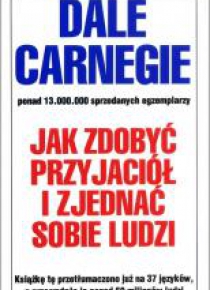 Jak zdobyć przyjaciół i zjednać sobie ludzi w.2018
