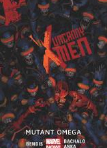 Uncanny X-Men T.5 Mutant omega