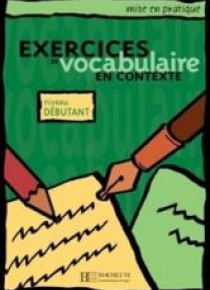 Exercices de vocabulaire en contexte - debutant