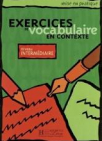 Exercices de vocabulaire en contexte-intermediaire