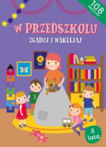 Zgaduj i naklejaj. W przedszkolu