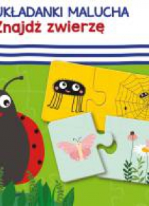Układanki malucha. Znajdź zwierzę (1-3 lat)