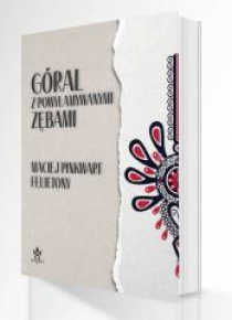 Góral z powyłamywanymi zębami