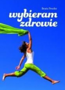 Wybieram zdrowie
