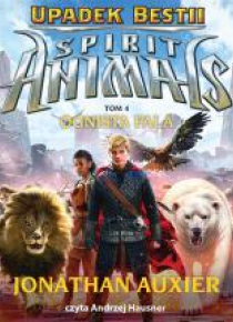 Spirit Animals. Upadek Bestii. Tom 4 audiobook