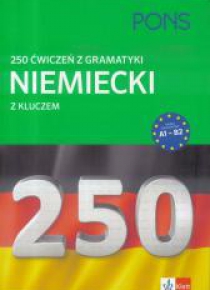 250 ćwiczeń z niemieckiego. Gramatyka PONS w.2