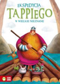 Tappi. Ekspedycja Tappiego w Wielkie Nieznane