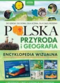 Polska. Przyroda i geografia.Encyklopedia wizualna
