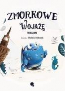 Zmorkowe wojaże. Warszawa