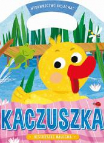Historyjki malucha. Kaczuszka w.2018