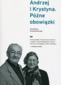 Andrzej i Krystyna Późne obowiązki