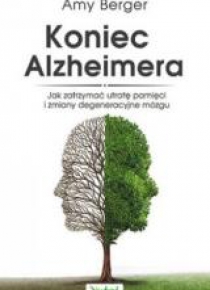 Koniec Alzheimera. Jak zatrzymać utratę pamięci...