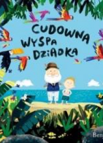 Cudowna wyspa dziadka