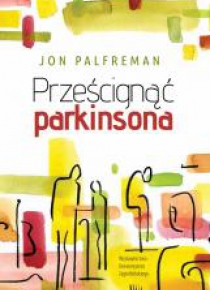 Prześcignąć parkinsona