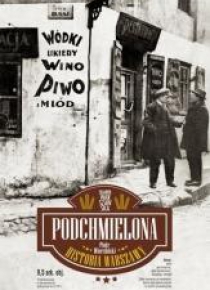 Podchmielona historia Warszawy