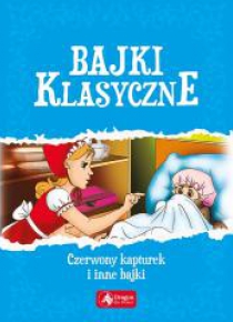 Bajki klasyczne. Śpiąca królewna i inne bajki