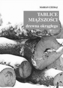 Tablice miąższości drewna okrągłego w.2018
