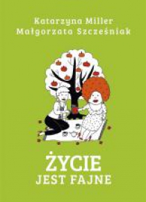 Życie jest fajne