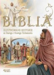 Biblia. Ilustrowane historie ze ST i NT